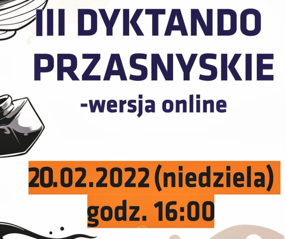 III dyktando przasnyskie -wersja online 20.02.2022(niedziela) godz. 16:00